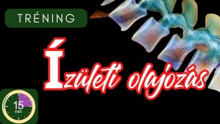 ⌛15' Ízületi olajozás