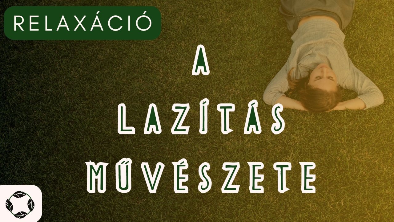A lazítás művészete