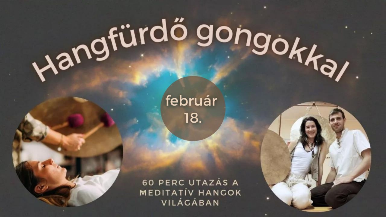 Hagfürdő gongokkal - Február 18
